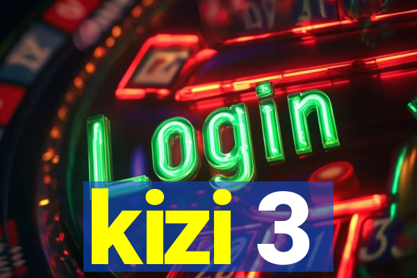 kizi 3